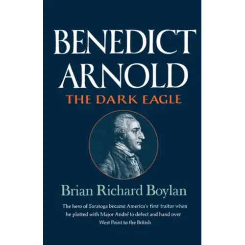 Benedict Arnold: The Dark Eagle - Paperback