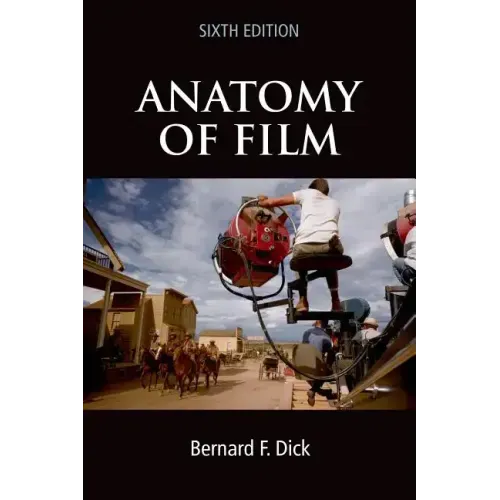 Anatomy of Film, 6e - Paperback