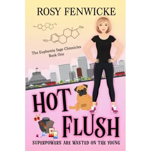 Hot Flush: The Euphemia Sage Chronicles - Book 1 - Paperback