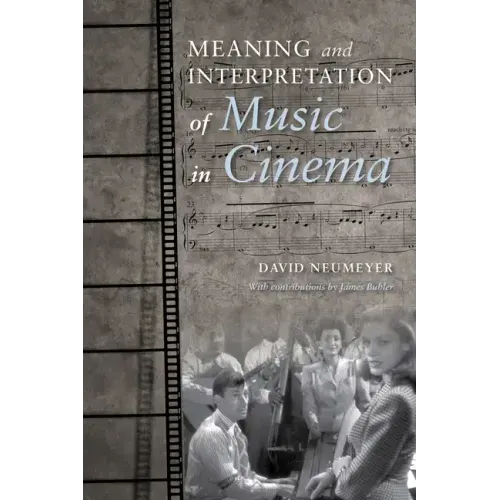 Meaning and Interpretation of Music in Cinema - Paperback