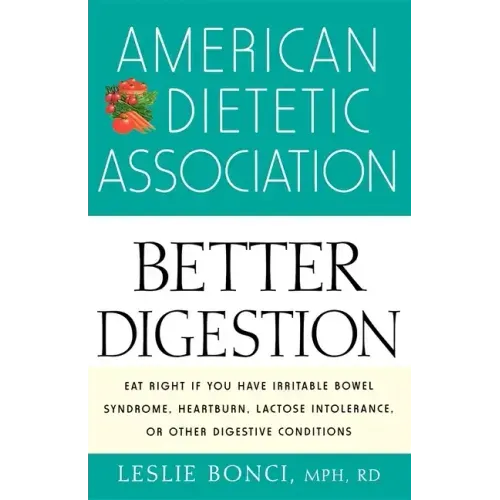 American Dietetic Association Guide to Better Digestion - Paperback