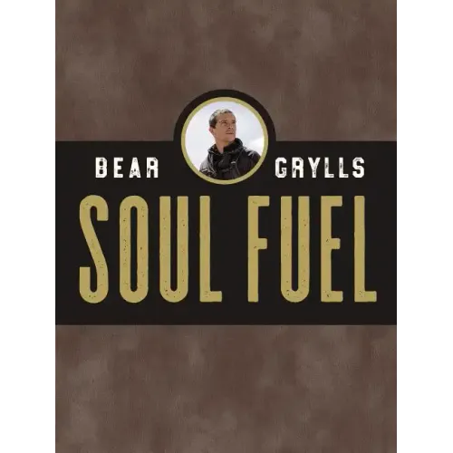 Soul Fuel: Daily Devotions to Survive the Adventure of Life (a 365-Day Devotional) - Hardcover