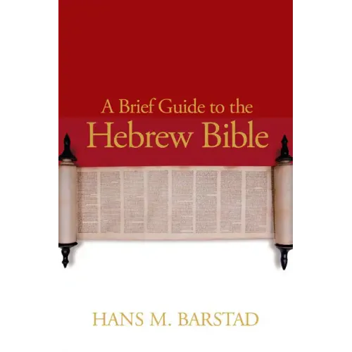 A Brief Guide to the Hebrew Bible - Paperback