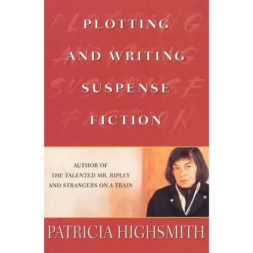 Plotting and Writing Suspense Fiction - Paperback