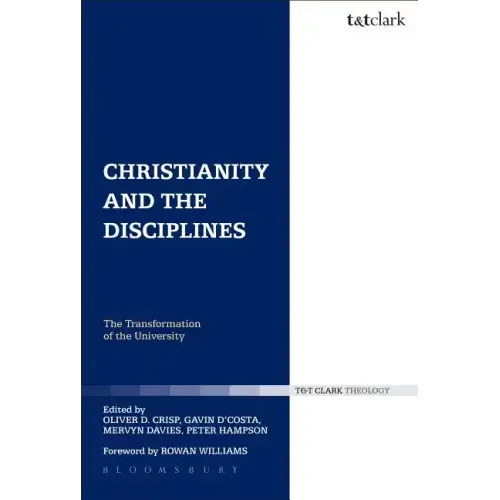 Christianity and the Disciplines: The Transformation of the University - Paperback