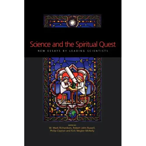 Science and the Spiritual Quest: New Essays by Leading Scientists - Paperback