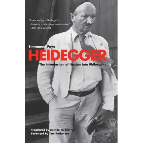 Heidegger: The Introduction of Nazism Into Philosophy in Light of the Unpublished Seminars of 1933-1935 - Paperback