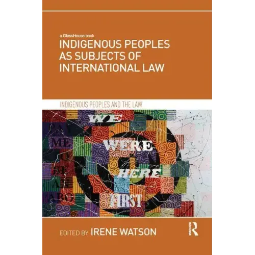 Indigenous Peoples as Subjects of International Law - Paperback