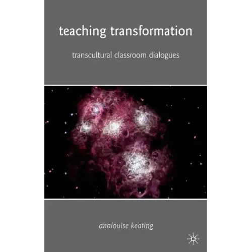 Teaching Transformation: Transcultural Classroom Dialogues - Paperback