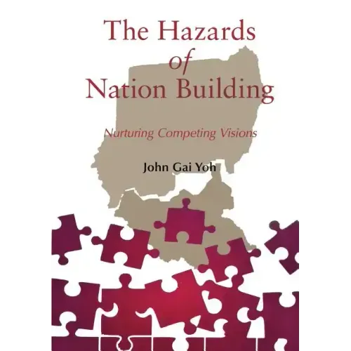 The Hazards of Nation Building: Nurturing Competing Visions - Paperback