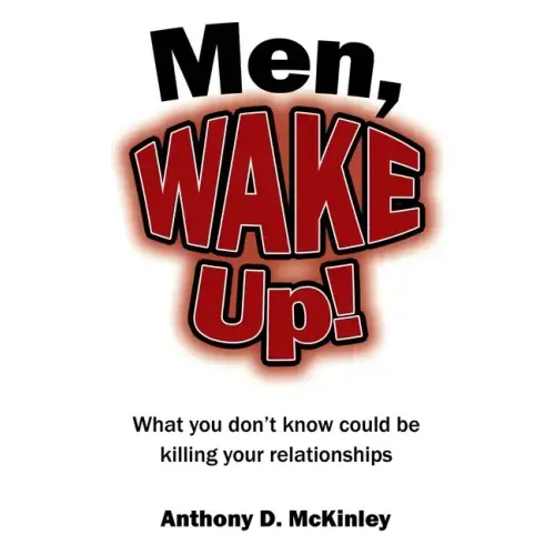 Men, Wake Up!: What You Don't Know Could Be Killing Your Relationships - Paperback