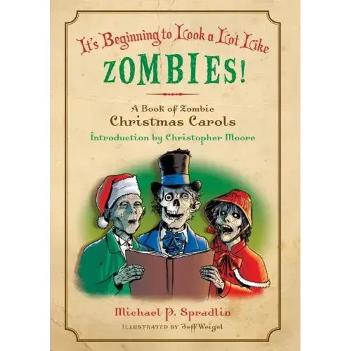 It's Beginning to Look a Lot Like Zombies!: A Book of Zombie Christmas Carols - Paperback