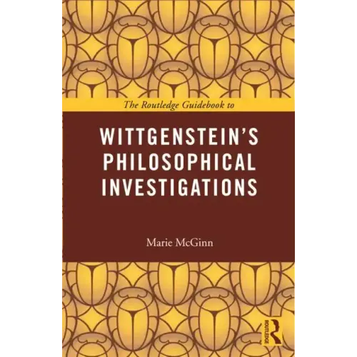 The Routledge Guidebook to Wittgenstein's Philosophical Investigations - Paperback