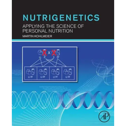 Nutrigenetics: Applying the Science of Personal Nutrition - Paperback