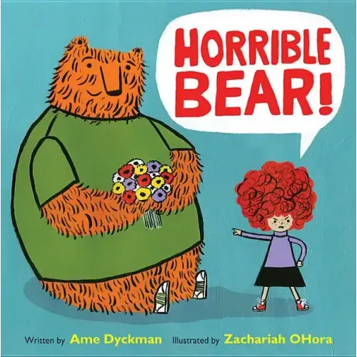 Horrible Bear! - Hardcover