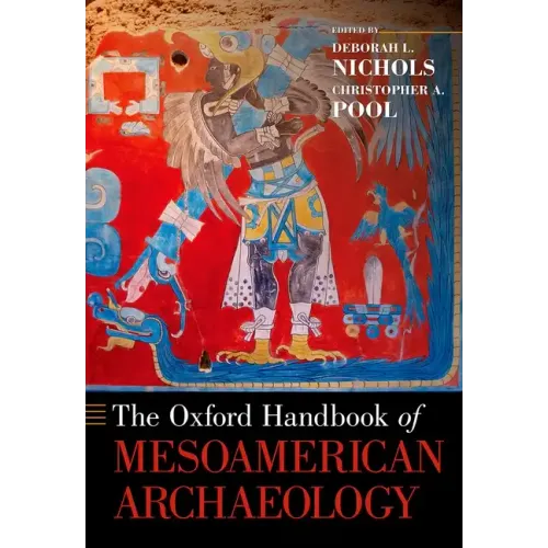 Oxford Handbook of Mesoamerican Archaeology - Paperback