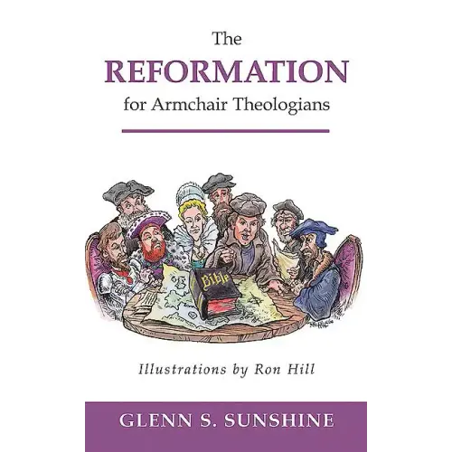 Reformation for Armchair Theologians - Paperback