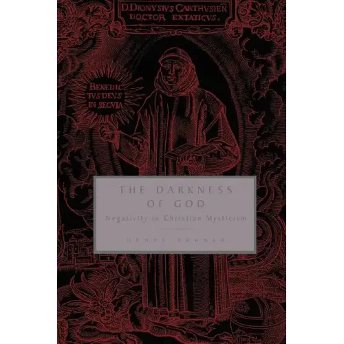 The Darkness of God: Negativity in Christian Mysticism - Paperback