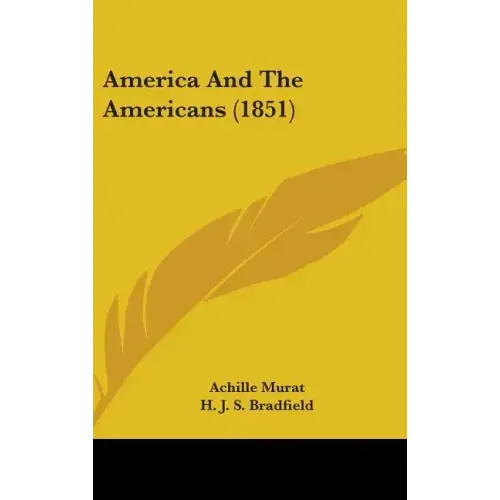 America And The Americans (1851) - Hardcover