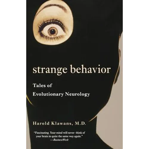 Strange Behavior: Tales of Evolutionary Neurology - Paperback