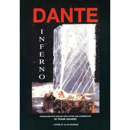 Dante: Inferno: Translated Into English with Notes and Commentary by Frank Salvidio - Hardcover