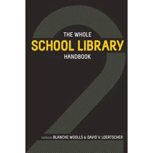 The Whole School Library Handbook 2 - Paperback