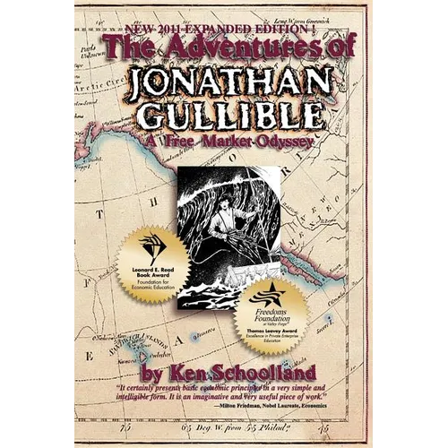 The Adventures of Jonathan Gullible: A Free Market Odyssey