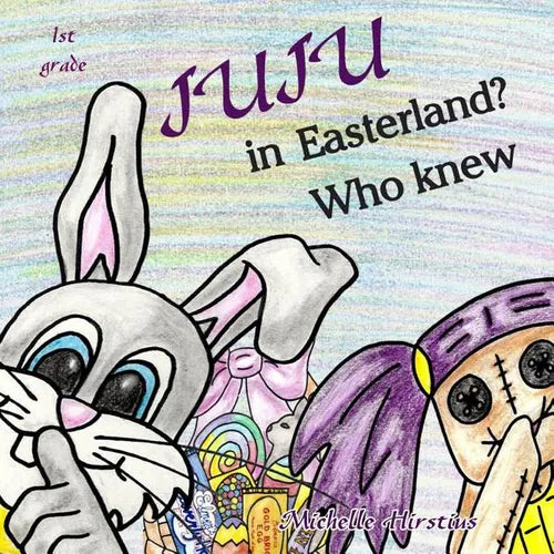 Juju in Easterland? Who Knew - Paperback
