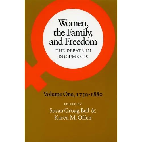 Women, the Family, and Freedom: The Debate in Documents, Volume II, 1880-1950 - Paperback