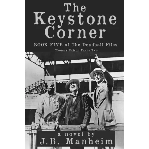 The Keystone Corner: Thomas Edison Turns Two - Paperback