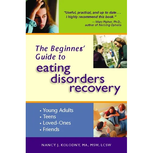 The Beginner's Guide to Eating Disorders Recovery - Paperback