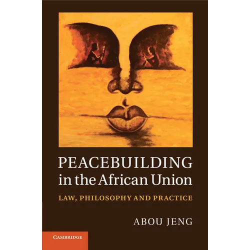 Peacebuilding in the African Union - Paperback
