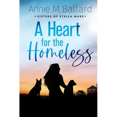 A Heart for the Homeless - Paperback