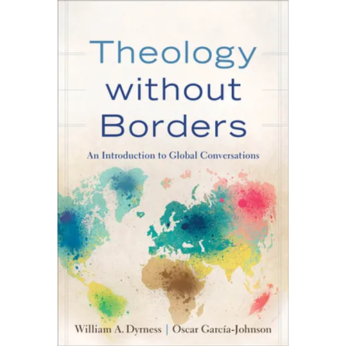 Theology Without Borders: An Introduction to Global Conversations - Paperback
