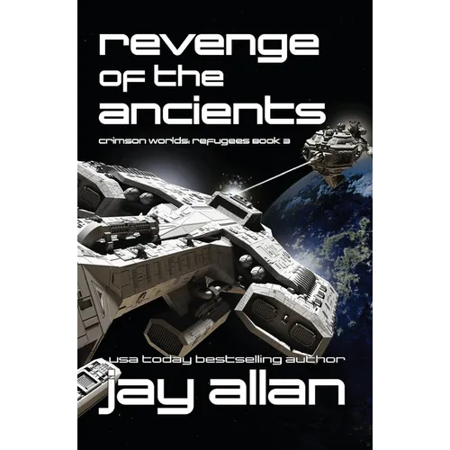 Revenge of the Ancients: Crimson Worlds Refugees III - Paperback
