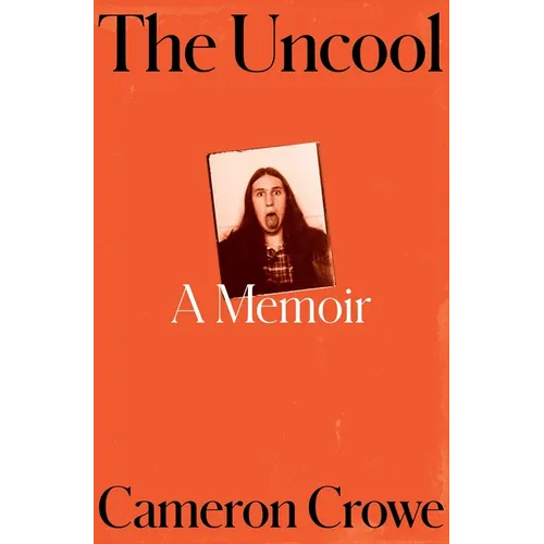 The Uncool: A Memoir - Hardcover