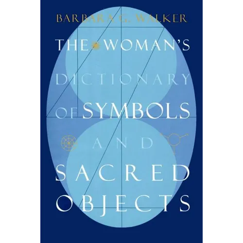 The Woman's Dictionary of Symbols and Sacred Objects - Paperback