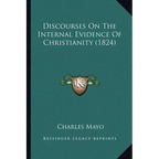 Discourses On The Internal Evidence Of Christianity (1824) - Paperback