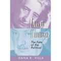 Arendt and Heidegger: The Fate of the Political