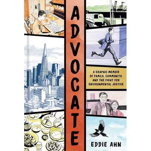 Advocate: A Graphic Memoir of Family, Community, and the Fight for Environmental Justice - Hardcover