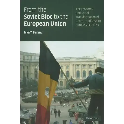 From the Soviet Bloc to the European Union - Paperback