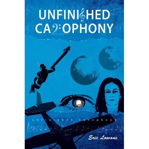 Unfinished Cacophony - Paperback