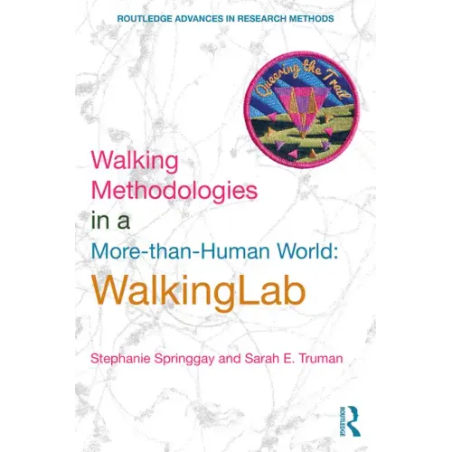 Walking Methodologies in a More-Than-Human World: Walkinglab - Paperback