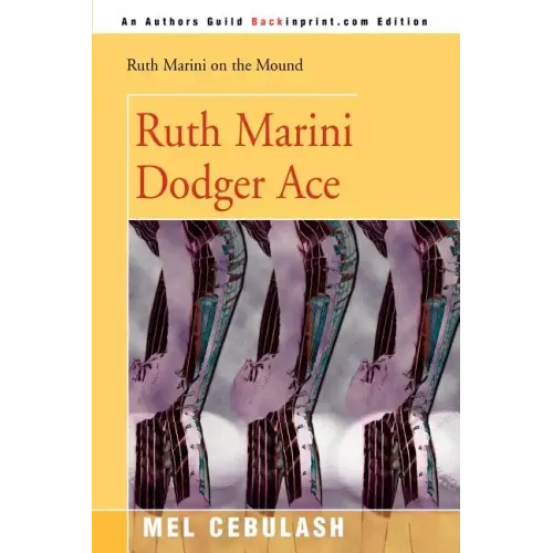 Ruth Marini, Dodger Ace - Paperback