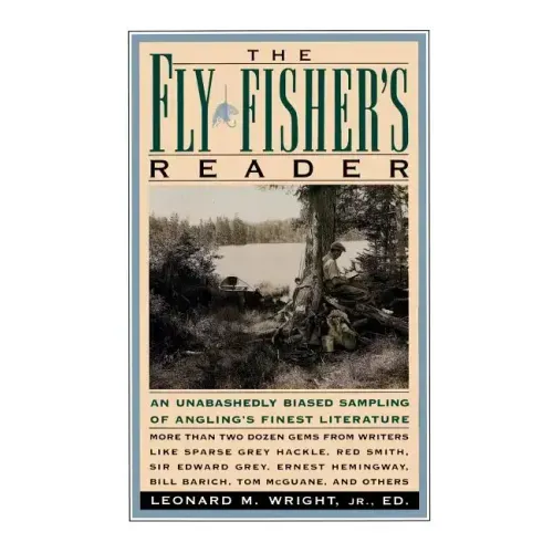 The Fly Fisher's Reader - Paperback