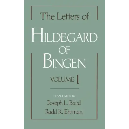 The Letters of Hildegard of Bingen, Volume 1 - Hardcover