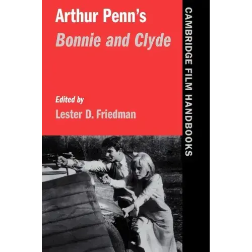 Arthur Penn's Bonnie and Clyde - Paperback