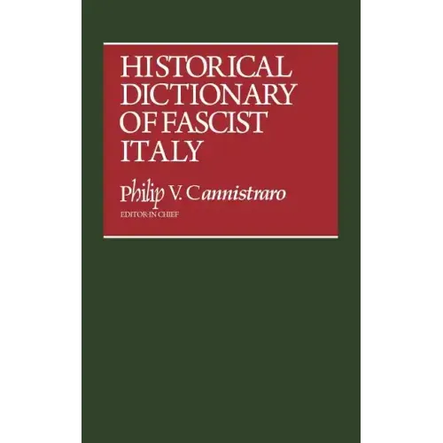 Historical Dictionary of Fascist Italy - Hardcover