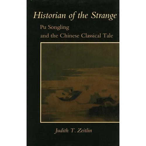 Historian of the Strange: Pu Songling and the Chinese Classical Tale - Paperback