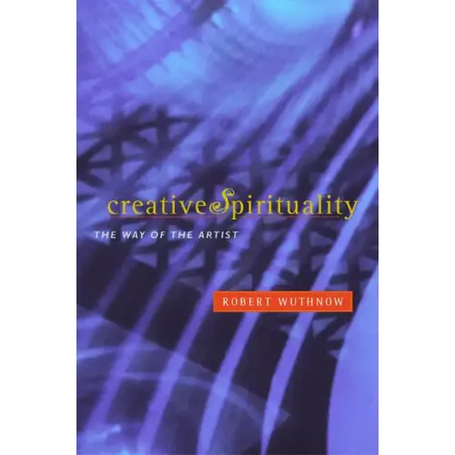 Creative Spirituality: The Way of the Artist - Paperback
